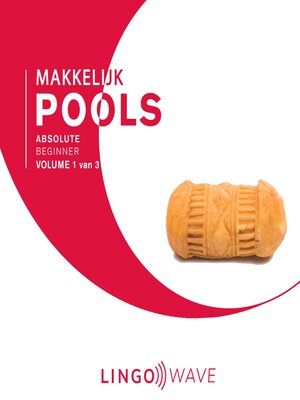 cover image of Makkelijk Pools--Absolute beginner--Volume 1 van 3